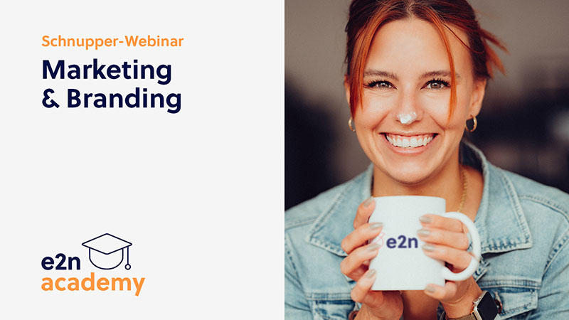 Marketing & Branding Webinar" title="e2n-academy-thumbnails-schnupper-branding